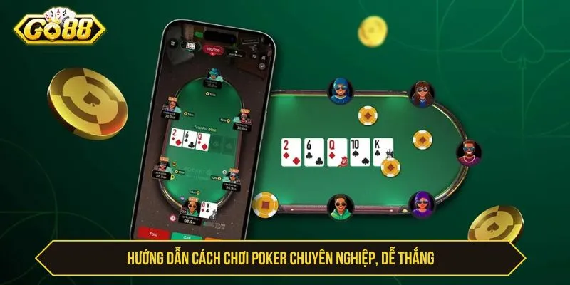 Cách Chơi Poker